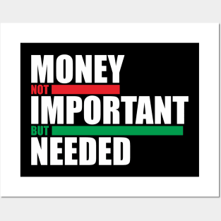 Money Not Important Design Posters and Art